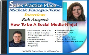 Sales Practice Place Michelle Finnega Nixon Interviews Rob Anspach